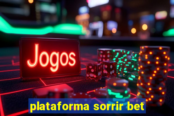 plataforma sorrir bet